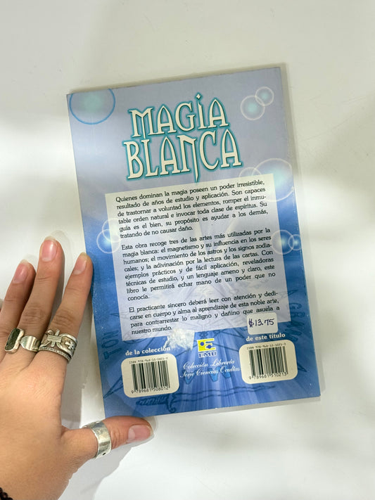 Magia Blanca Por: Armando López