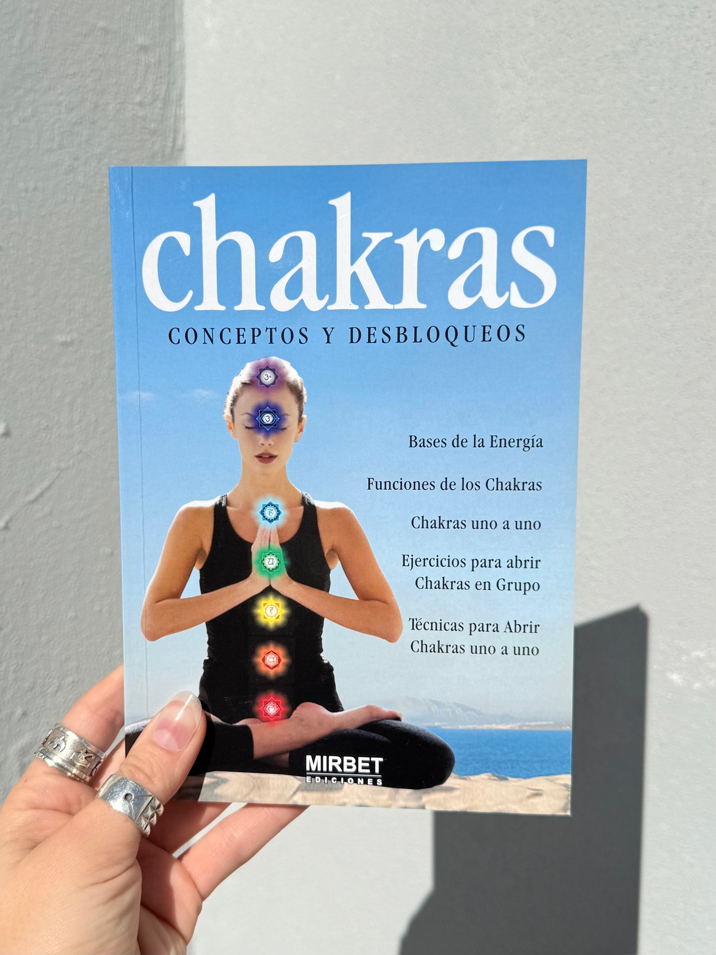 Chakras Conceptos  y Desbloqueos ( Mirbet Ediciones )