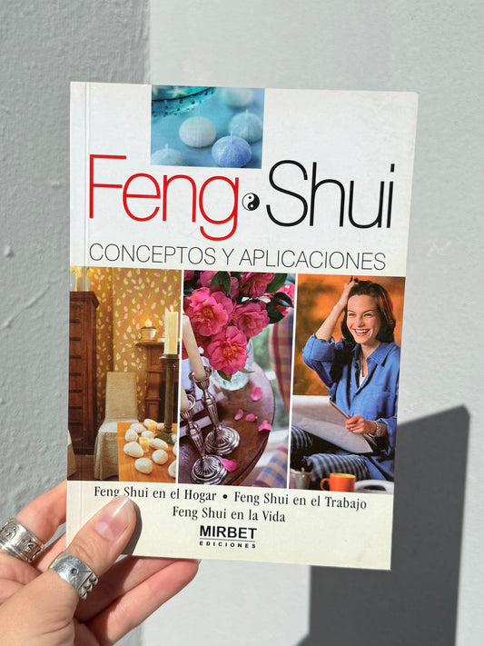 Feng Shui Conceptos y Aplicaciones ( Mirbet Ediciones )