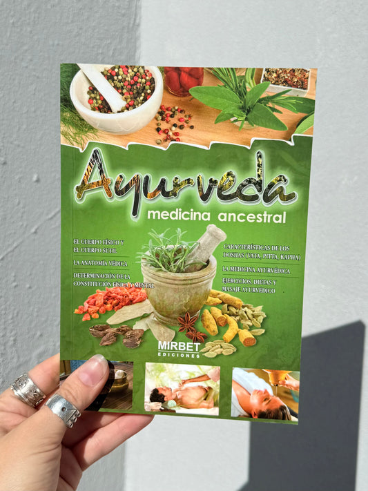 Ayurveda Medicina Ancestral ( Mirbet Ediciones )